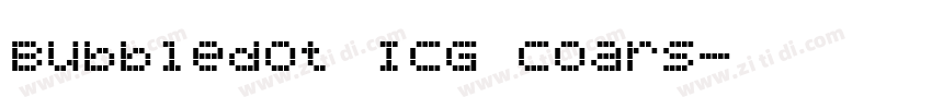 Bubbledot ICG Coars字体转换